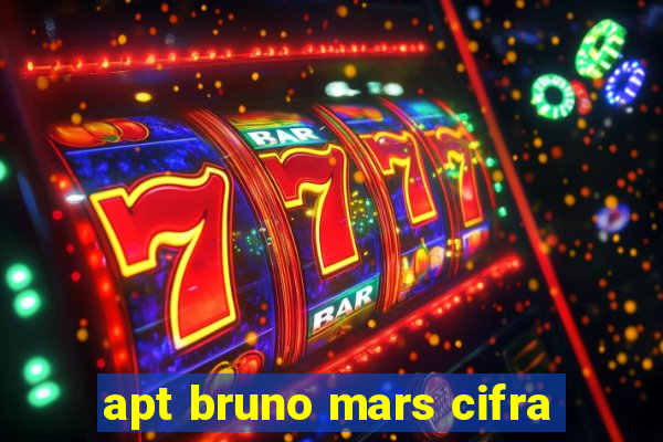 apt bruno mars cifra